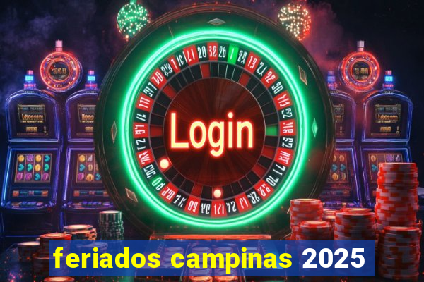 feriados campinas 2025
